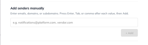 Add senders manually, in the Manage System Senders drawer.