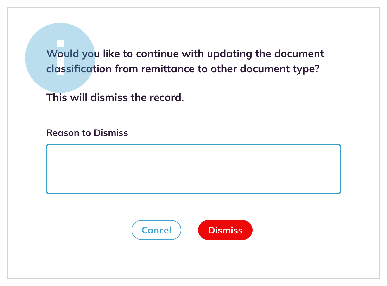 Not a Payment dialog with the Reason to Dismiss box and Cancel and Dismiss buttons