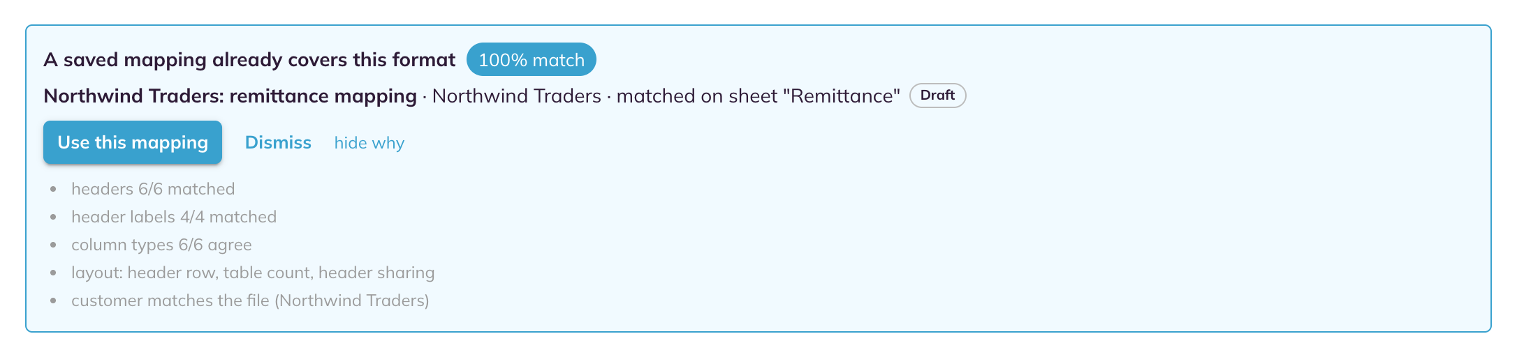 The banner A saved mapping already covers this format, with 100 percent match, the saved draft, Use this mapping, Dismiss, and the evidence list